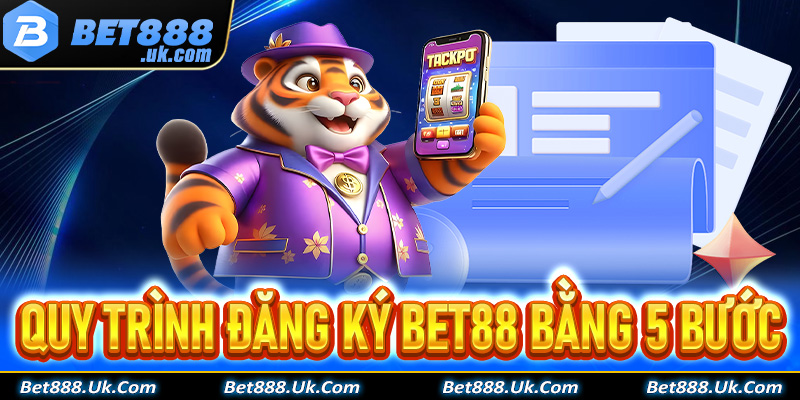 Chi tiết về quy trình đăng ký Bet88 thông qua 5 bước cực đơn giản - Nhanh chóng