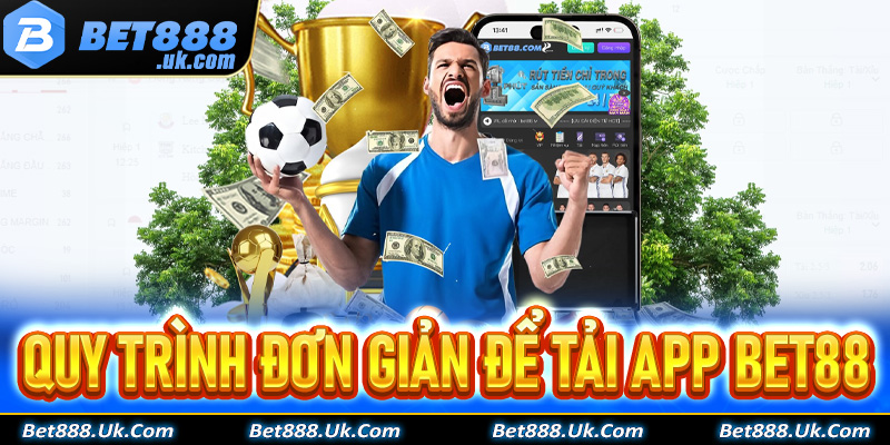 Chi tiết các bước tải app Bet88 đơn giản, nhanh chóng nhất